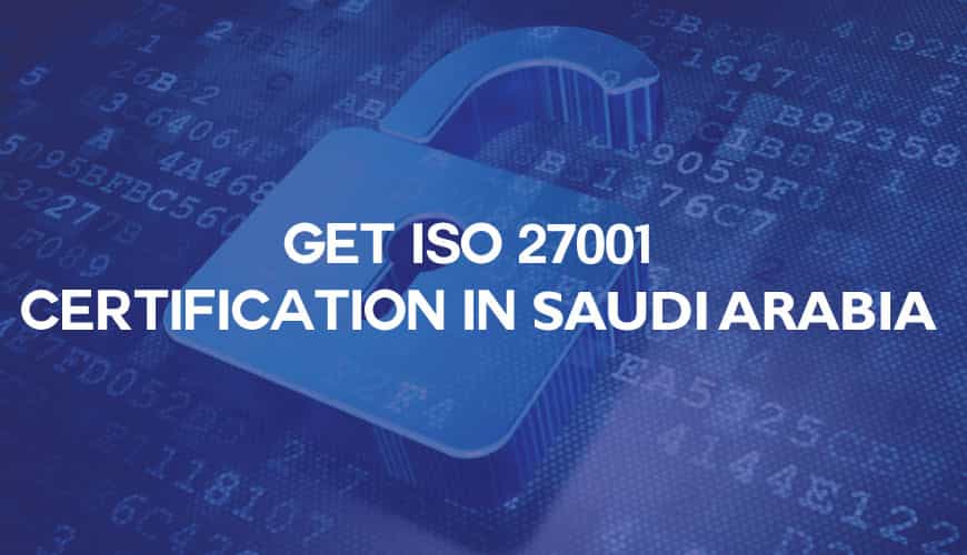 ISO 27001 certification in Saudi Arabia