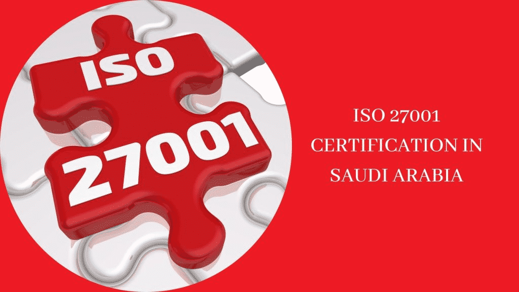 ISO 27001 Certification in saudi arabia